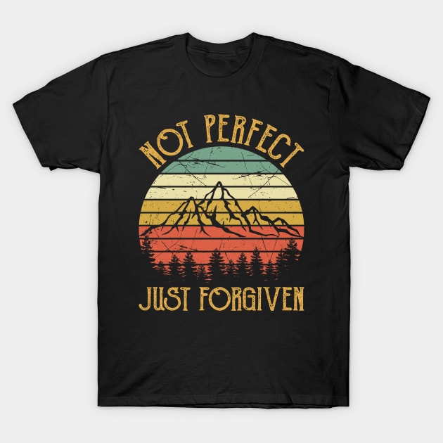 Vintage Christian Not Perfect Just Forgiven T-Shirt by GreggBartellStyle